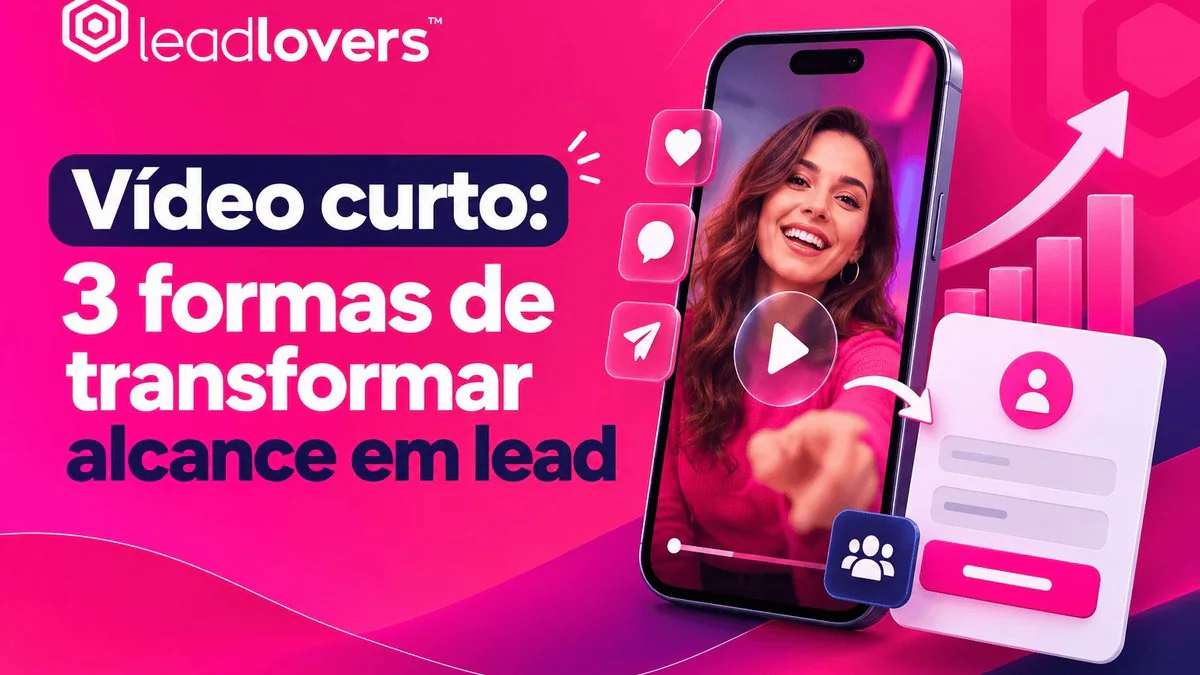 Vídeo curto transforma alcance em lead agora mesmo